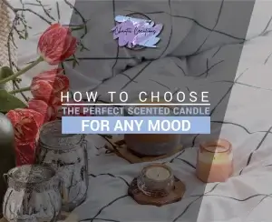 Read more about the article How to Choose the Perfect Scented Candle for Different Mood